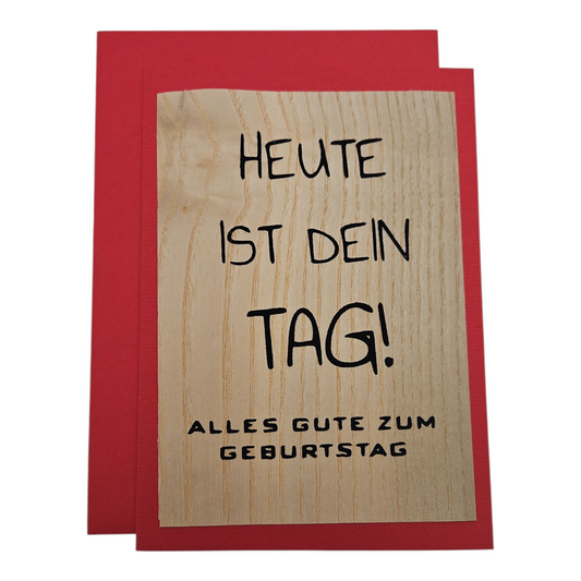 Glückwunschkarte "Heute ist dein Tag"